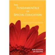 The Fundamentals of Special Education; A Practical Guide for Every Teacher