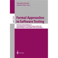 Formal Approaches to Software Testing: Third International Workshop on Formal Approaches to Testing of Software : Fates 2003 : Montreal, Quebec, Canada, October 6th, 2003 : Revised Papers