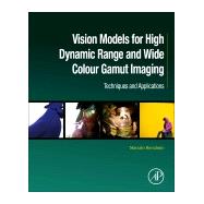Vision Models for High Dynamic Range and Wide Colour Gamut Imaging
