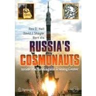 Russia's Cosmonauts : Inside the Yuri Gagarin Training Center