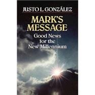 Mark's Message: Good News For The New Millennium