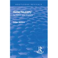 Revival: Swiss Neutrality (1946): Its History and Meaning