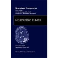 Neurologic Emergencies: An Issue of Neurologic Clinics