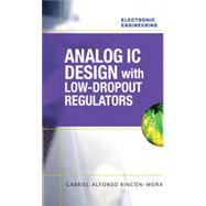 Analog IC Design with Low-Dropout Regulators (LDOs), 1st Edition