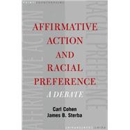 Affirmative Action and Racial Preference A Debate