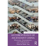 Anthropology of Ascendant China