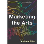 Marketing the Arts An Introduction