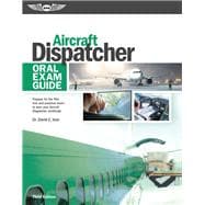 Aircraft Dispatcher Oral Exam Guide