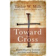 Toward the Cross