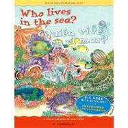 Who Lives in the Sea / Quien Vive En El Mar