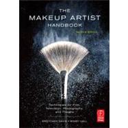 The Makeup Artist Handbook: Techniques for Film, Television, Photography, and Theatre