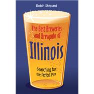 The Best Breweries and Brewpubs of Illinois