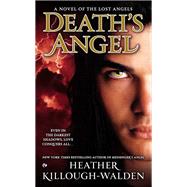 Death's Angel A Novel of the Lost Angels