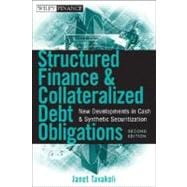 Structured Finance and Collateralized Debt Obligations : New Developments in Cash and Synthetic Securitization
