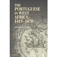 The Portuguese in West Africa, 1415â€“1670: A Documentary History