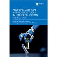 Adopting Artificial Intelligence Tools in Higher Education