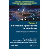 Blockchain Applications in Healthcare Innovations and Practices