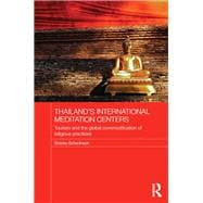 Thailand's International Meditation Centers: Tourism and the Global Commodification of Religious Practices