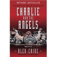 Charlie and the Angels The Outlaws, the Hells Angels and the Sixty Years War