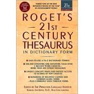 Roget's 21st Century Thesaurus Updated and Expanded 3rd Edition, in Dictionary Form