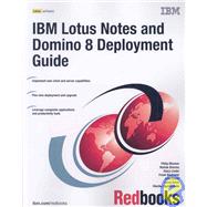 IBM Lotus Notes and Domino 8 Deployment Guide