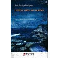 Umbrio, Entre Los Muertos/Umbrio, Among the Dead: Una Novela Con Banda Sonora Original/A Novel With Original Soundtrack