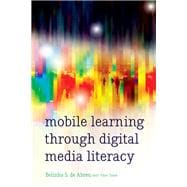Mobile Learning Through Digital Media Literacy