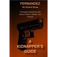 A Kidnapper's Guide