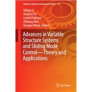 Advances in Variable Structure Systems and Sliding Mode Control - Theory and Applications