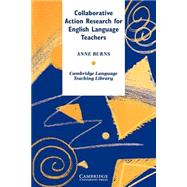 Collaborative Action Research for English Language Teachers
