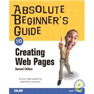Absolute Beginner's Guide to Creating Web Pages