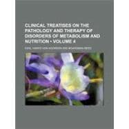 Clinical Treatises on the Pathology and Therapy of Disorders of Metabolism and Nutrition