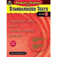 Prepare & Practice for Standardized Tests Grade 5
