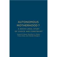 Autonomous Motherhood?