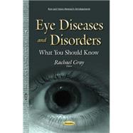 Eye Diseases and Disorders