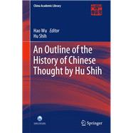 An Outline of the History of Chinese Thought by Hu Shih