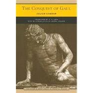 The Conquest of Gaul (Barnes & Noble Library of Essential Reading)