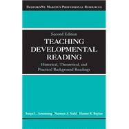 Teaching Developmental Reading Historical, Theoretical, and Practical Background Readings
