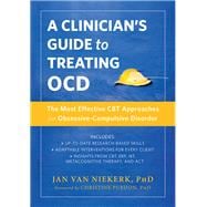 A Clinician's Guide to Treating Ocd