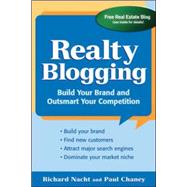 Realty Blogging Build Your Brand and Out-Smart Your Competition