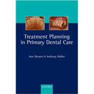 Treatment Planning in Primary Dental Care