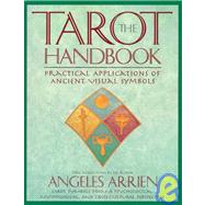 Tarot Handbook : Practical Applications of Ancient Visual Symbols