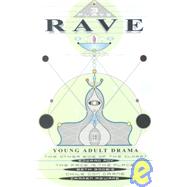 Rave: Young Adult Drama