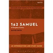 1 & 2 Samuel: An Introduction and Study Guide A Kingdom Comes