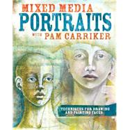 Mixed Media Portraits With Pam Carriker