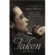Taken