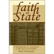 Faith at State: A Handbook for Christians at Secular Universities