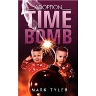 Adoption Time Bomb