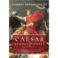 Caesar Versus Pompey book cover, ISBN 9781684428953