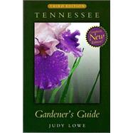 Tennessee Gardener's Guide: Third Edition